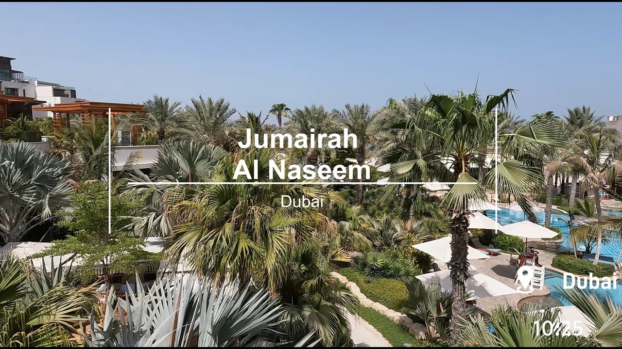 Dubai - Hotel Jumeirah Al Naseem