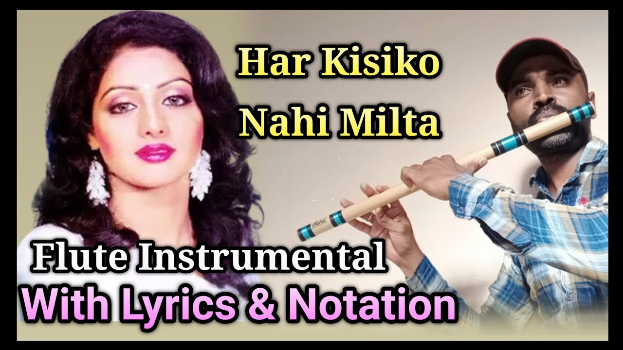 Har Kisiko Nahi Milta || Flute Instrumental || With Notation & Lyrics || By- Rahul Arun Ingle.