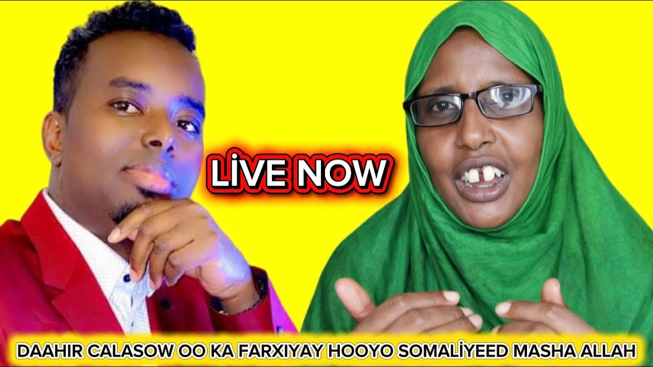HOOYO SOMALIYEED MAXKAMADA DAHİR CALASOW 24HRS CAWIMAAD UFIDIYEEN MASHA ALLAH