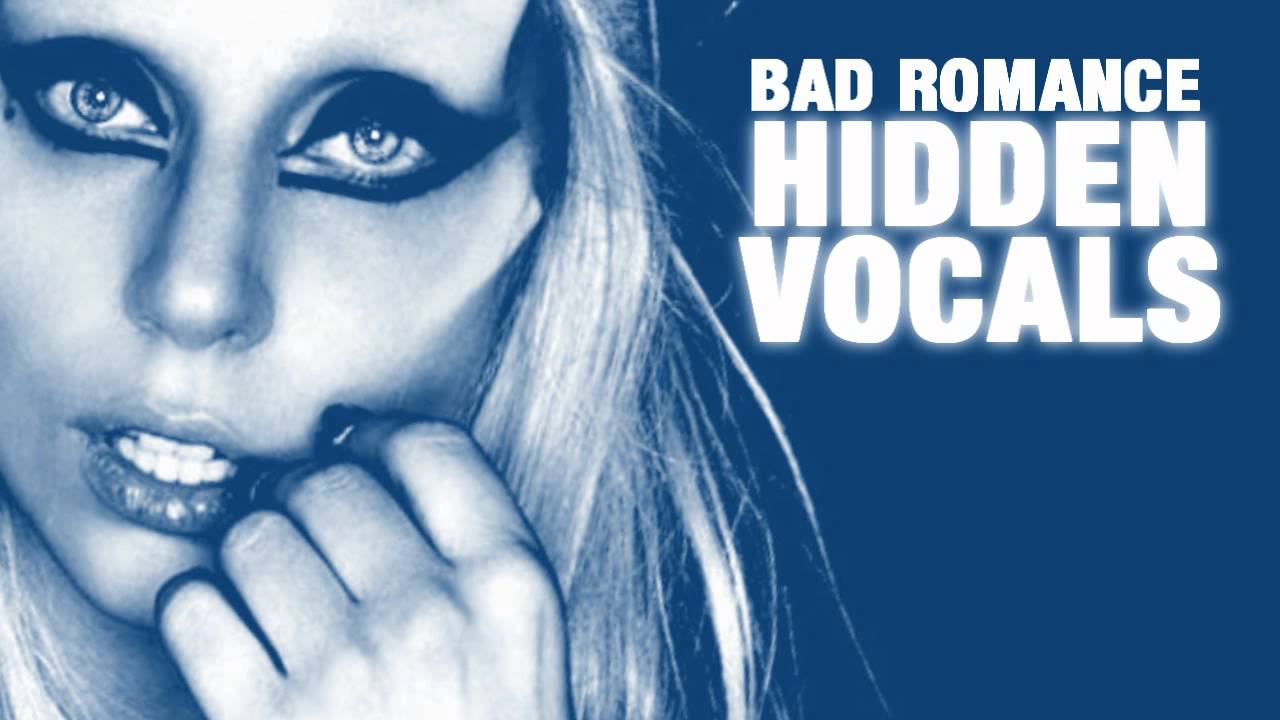 Lady Gaga - Bad Romance (Hidden Chorus Vocals)