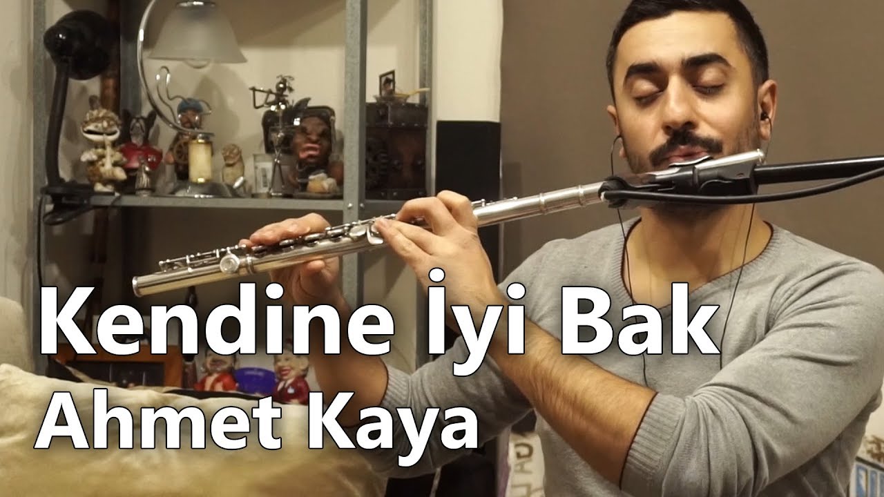 Kendine İyi Bak - Ahmet Kaya | Flüt Solo - Mustafa Tuna