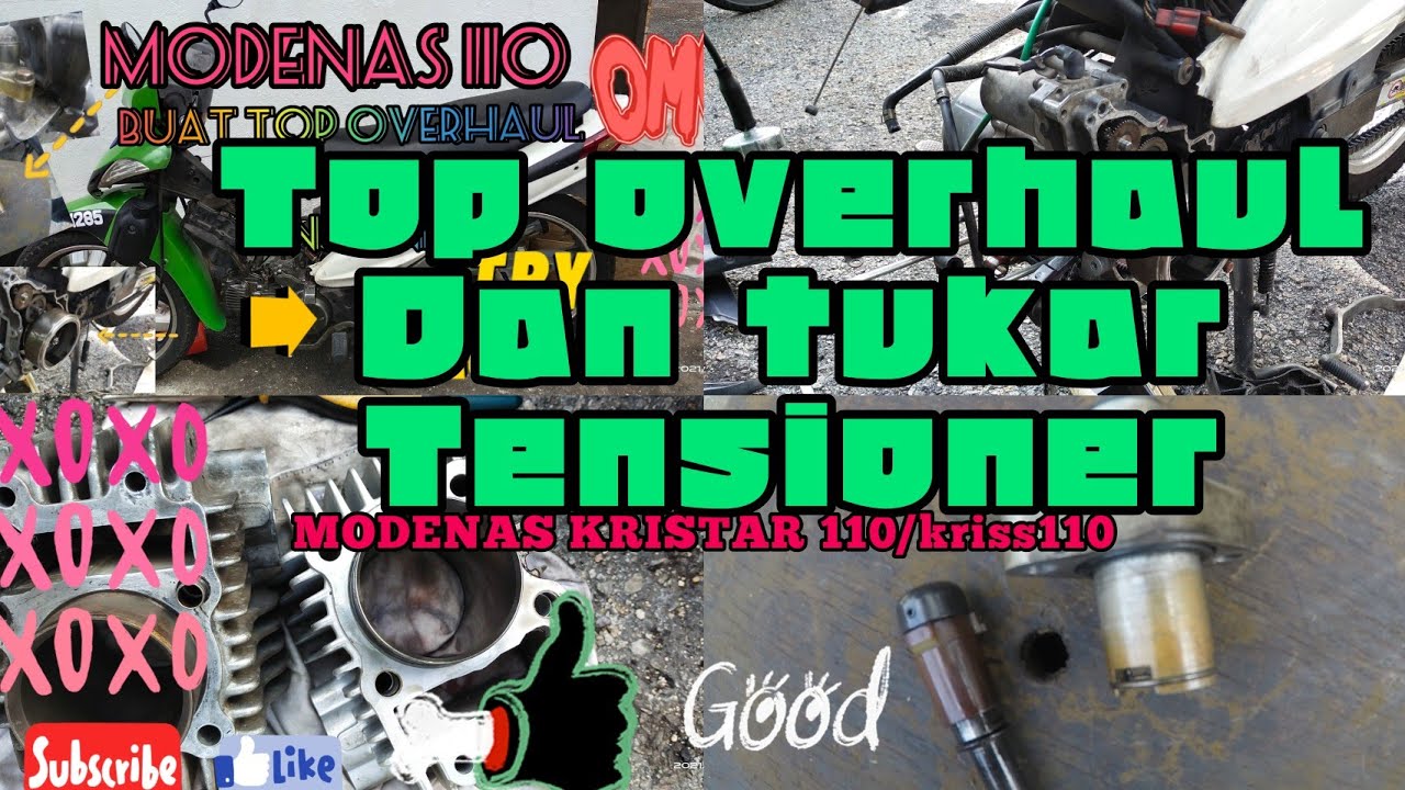 MODENAS KRISTAR 110 - TOP OVERHAUL DAN TUKAR TENSIONER