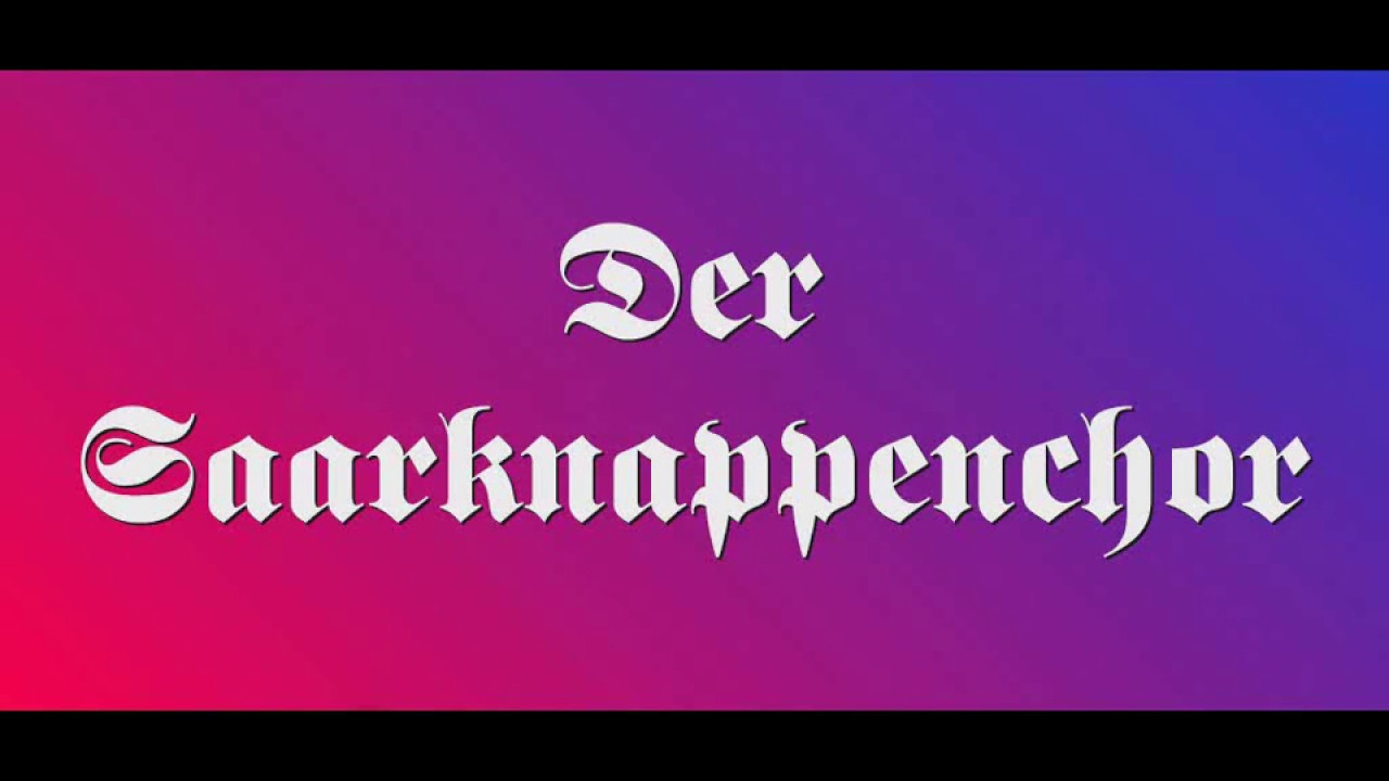 Ich hatt' einen Kameraden - Der Saarknappenchor