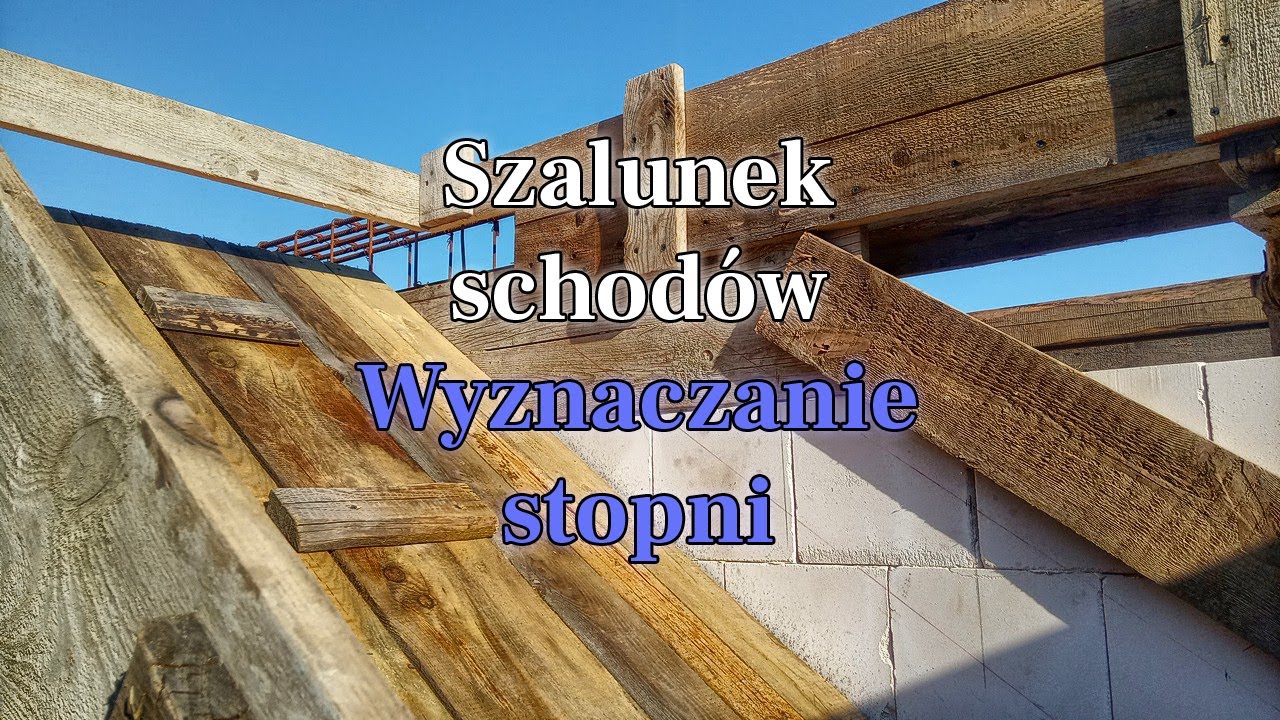 Szalunek schodów krok po kroku - cz.2 Wyznaczanie stopni. Budowa domu.  