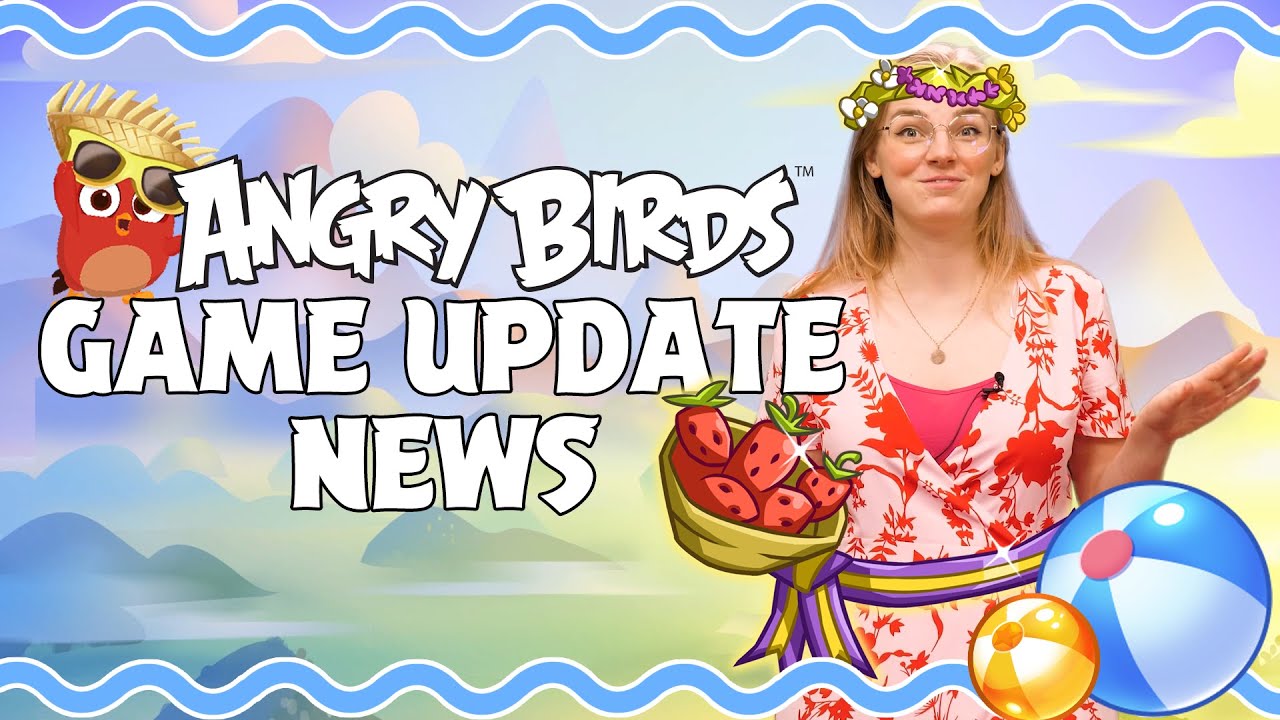 Angry Birds Game Update News! Summer 2021