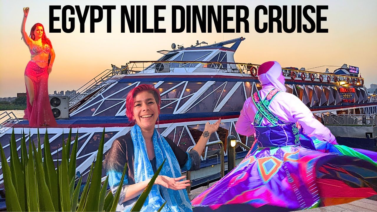 Nile Dinner Cruise in Cairo | Belly Dancing and Tanoura | Egypt Vlog #163