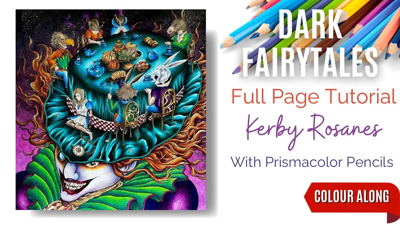 Colour Along | Dark Fairytales by Kerby Rosanes | The Mad Hatter