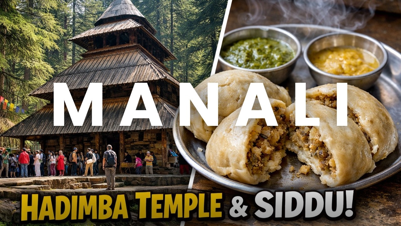 EP 1 -  Hadimba Devi Temple, Himachal's Local Dish Siddu | Manali
