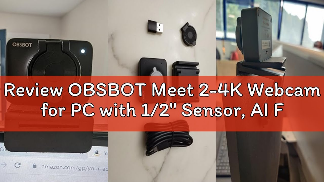 Review OBSBOT Meet 2-4K Webcam for PC with 1/2
