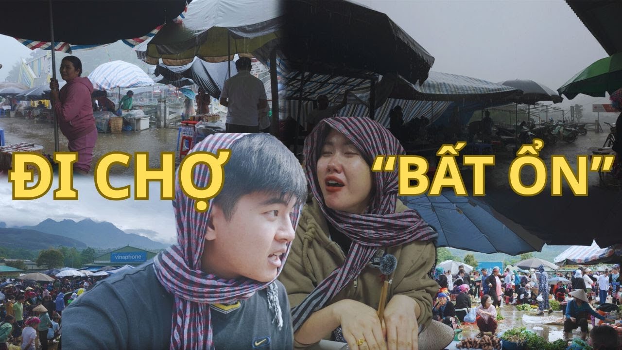 Pơ Vlog | Đi Chợ Ở Vùng Cao: Chạy Mưa Toán Loạn!