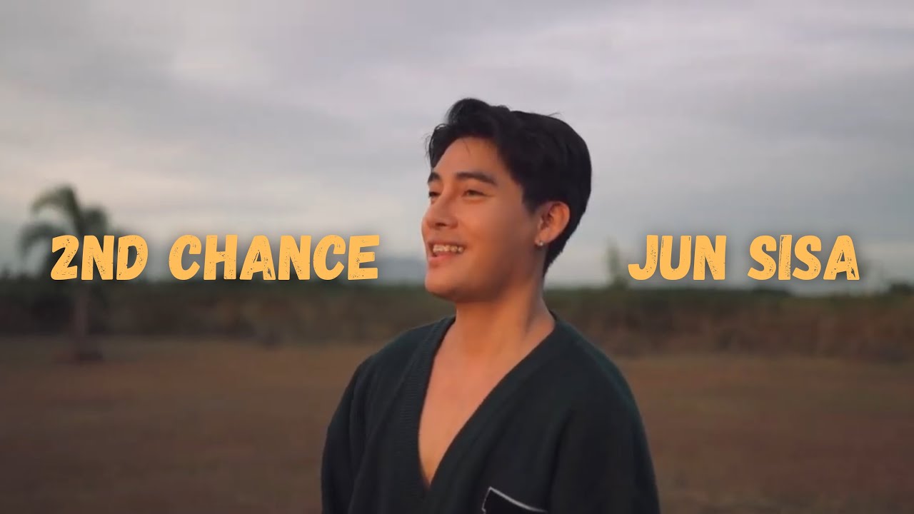 2nd Chance - JUN SISA (Lyric Video)