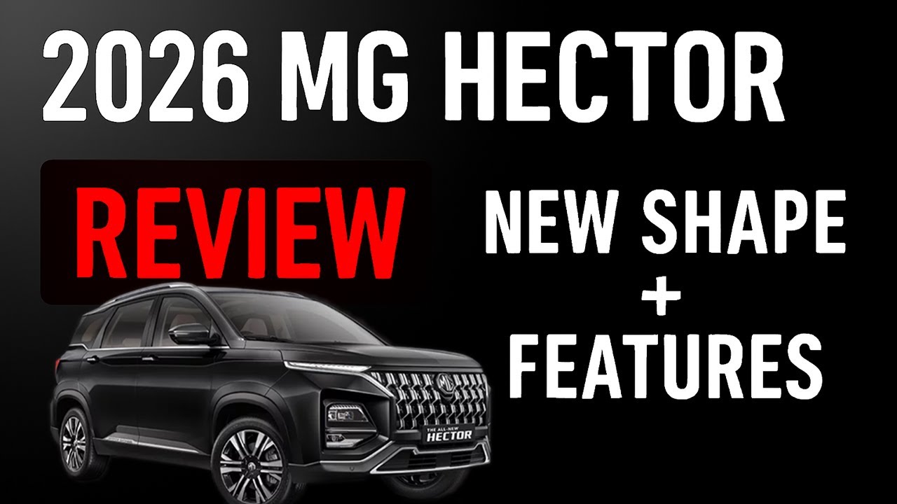 All‑New MG Hector 2026  Facelift + Features Revealed