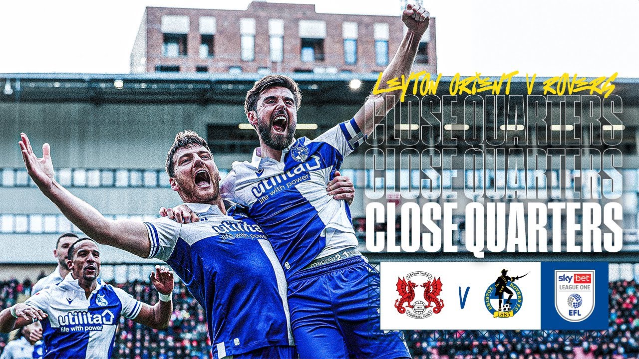 CLEAN SHEET AND 3 POINTS! Close Quarters | Leyton Orient v Rovers