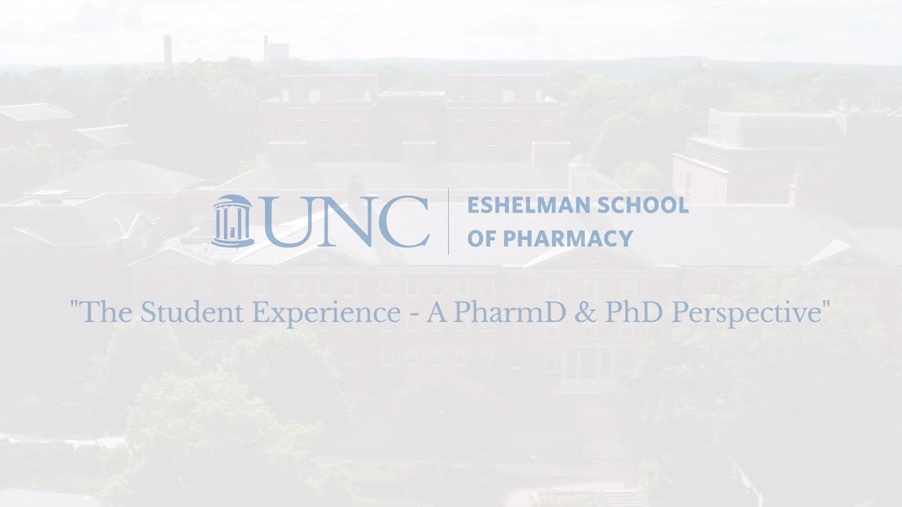 The Student Experience - A PharmD & PhD Perspective