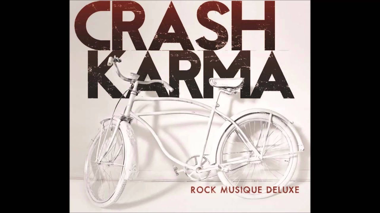 Crash Karma - When You're Gone