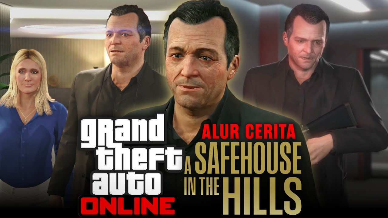 Michael De Santa Umur 60 Tahun MASIH SANGAR! Kisah Lengkap DLC A Safehouse in the Hills