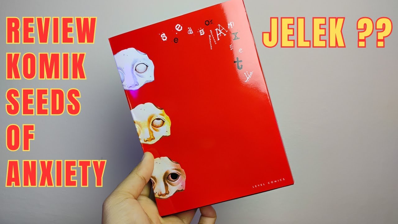 REVIEW KOMIK SEEDS OF ANXIETY KARANGAN MASAAKI NAKAYAMA