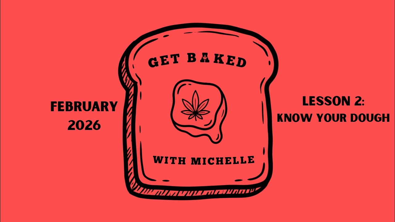Get Baked with Michelle Lesson 2: Know Your Dough 💚