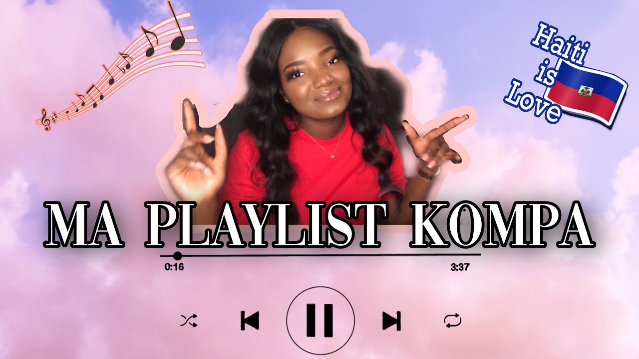 Ma PLAYLIST KOMPA 🇭🇹🇭🇹🇭🇹🔥🔥😏😍 / YouTubeuse gabonaise 🇬🇦