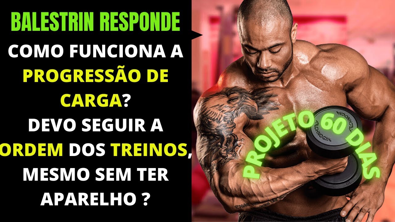 [PROJETO 60 DIAS] PROGRESS&Atilde;O DE CARGA E ORDEM DOS TREINOS #renatocariani, #projeto60dias