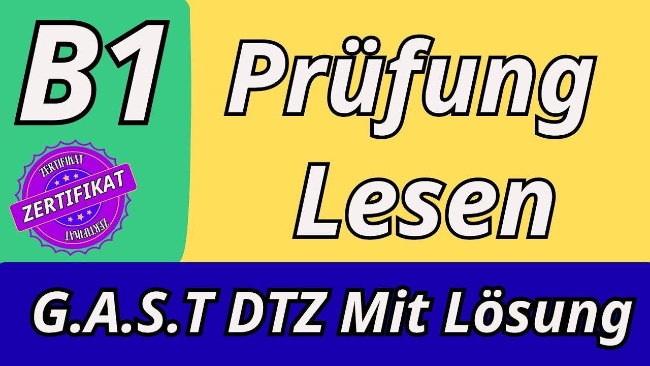 G.A.S.T | B1 Prüfung | Lesen Übungssatz mit Lösungen | ModellTest DTZ 2025