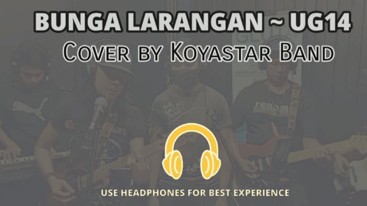 BUNGA LARANGAN (UG14) cover by KoyaStar Band