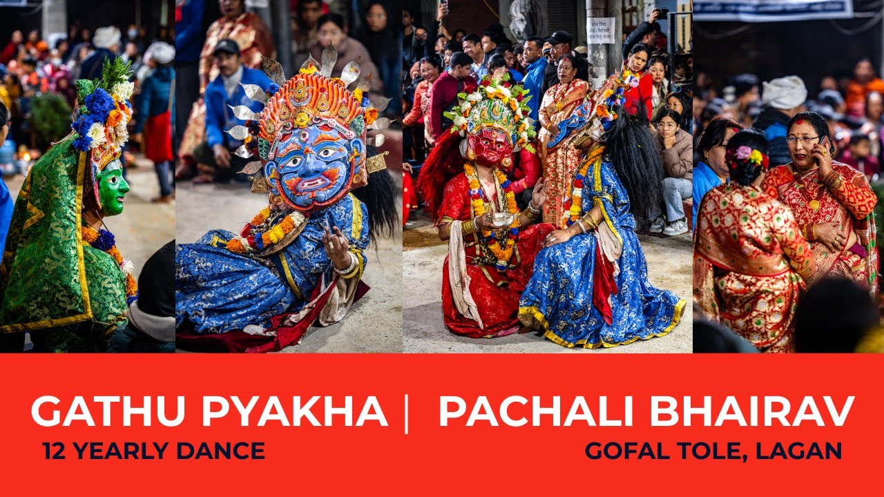 Gathu Pyakha | 12 yearly dance of Pachali bhairav | Gofal Tole/Lagan
