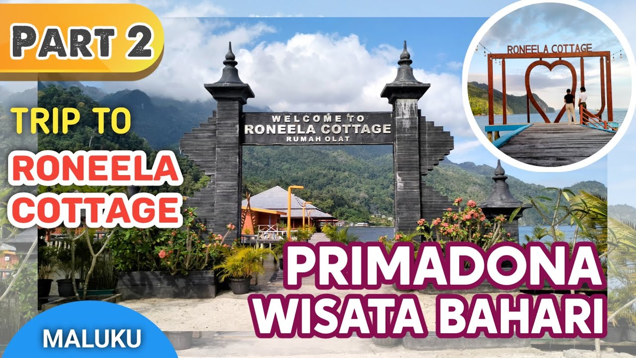 Roneela Cottage, Primadona Wisata Bahari || Trip to Roneela Cottage Part 2