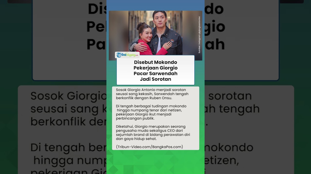 Disebut Mokondo hingga Numpang Tenar, Terungkap Pekerjaan Giorgio Antonio Pacar Sarwendah
