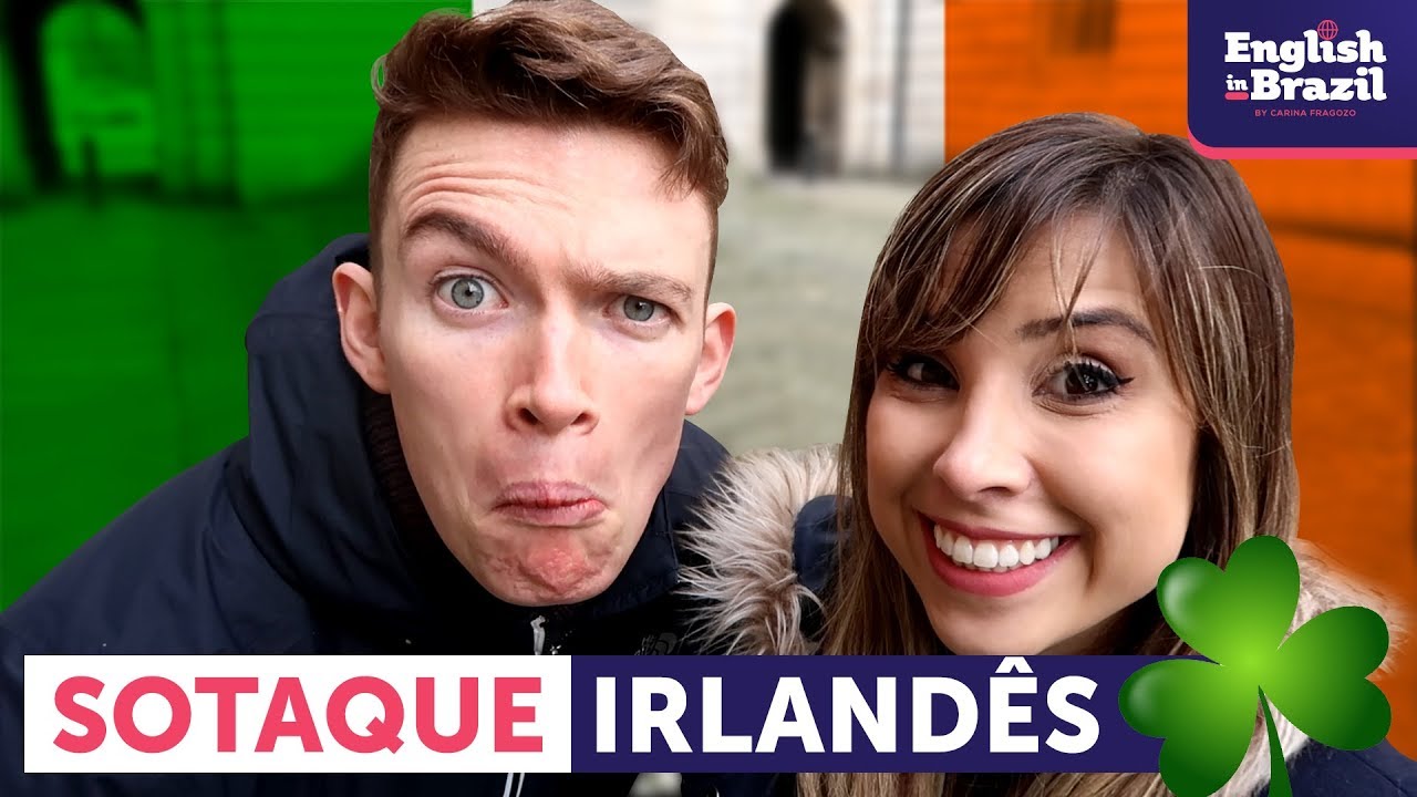 SOTAQUE IRLANDÊS: Você consegue entender? | English in Brazil