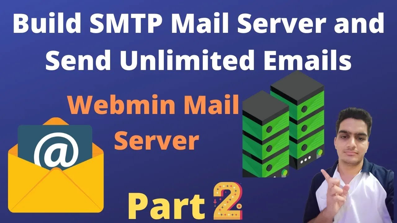 Build an SMTP Mail Server with WebMin: Master Guide to Sending Unlimited Emails