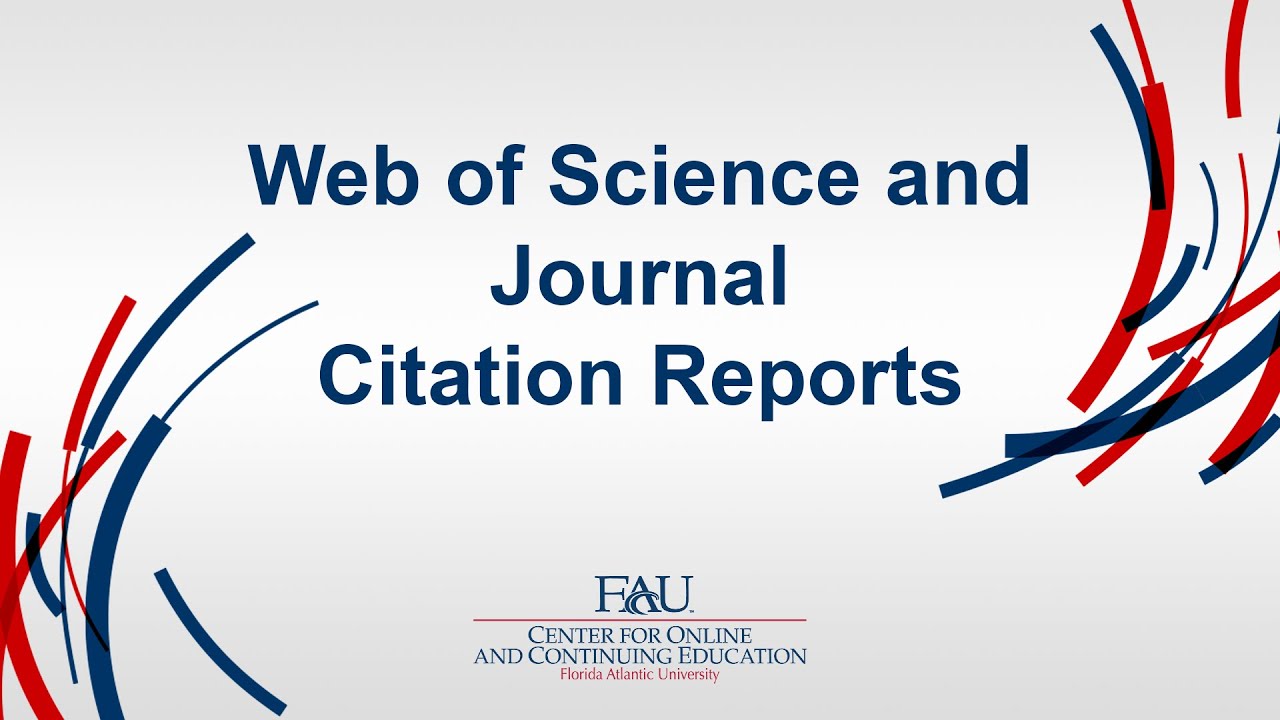Web of Science and Journal Citation Reports - Professional Development Session