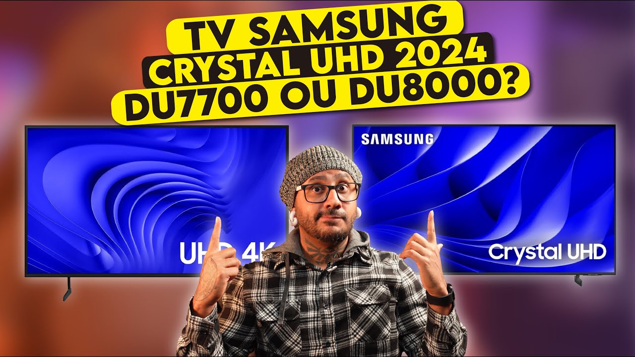 Comparativo das Tvs BARATINHAS da Samsung em 2024 - DU7700 ou DU8000? Qual Crystal VALE MAIS A PENA?