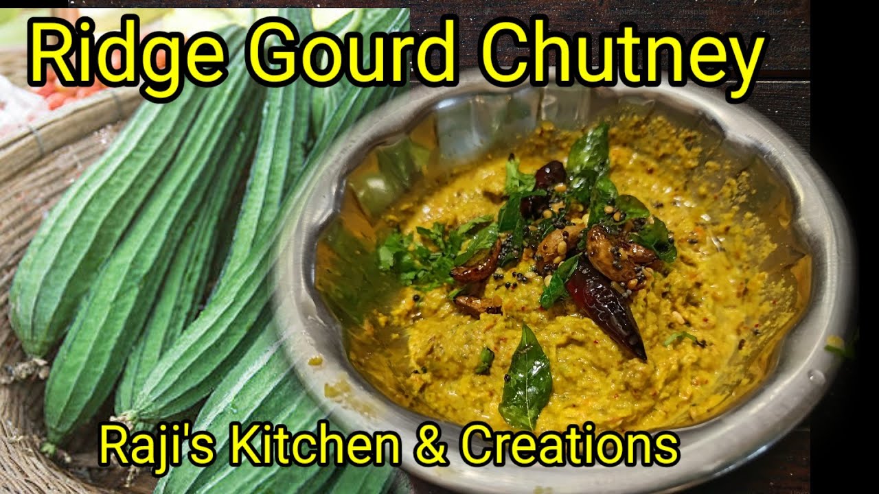 Ridge Gourd Chutney Recipe/Beerakaya Pachadi/Hirekai Chutney Recipe 