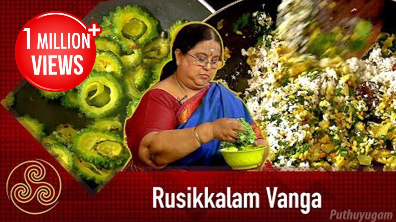 பாவக்காய் குழம்பு | முருங்கை கீரை பொரியல் | Rusikkalam Vanga | 22/06/2018