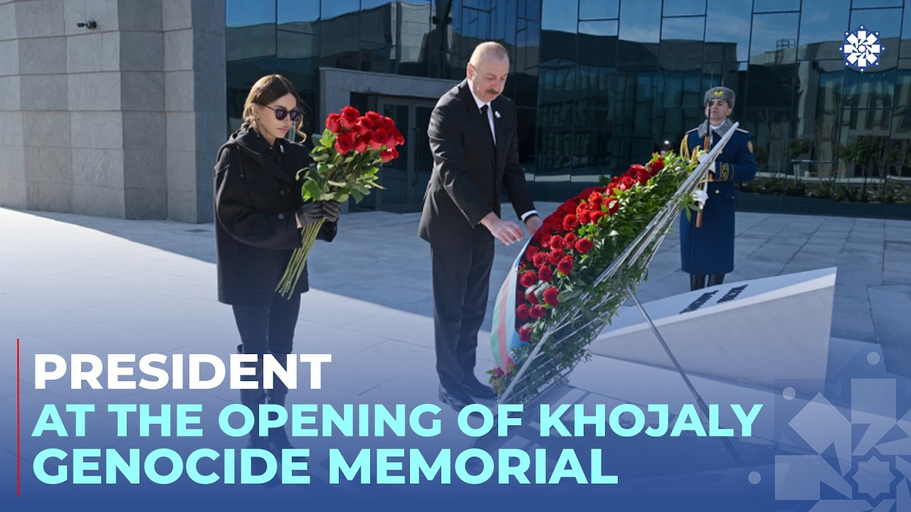 President Ilham Aliyev attended opening of Khojaly Genocide Memorial