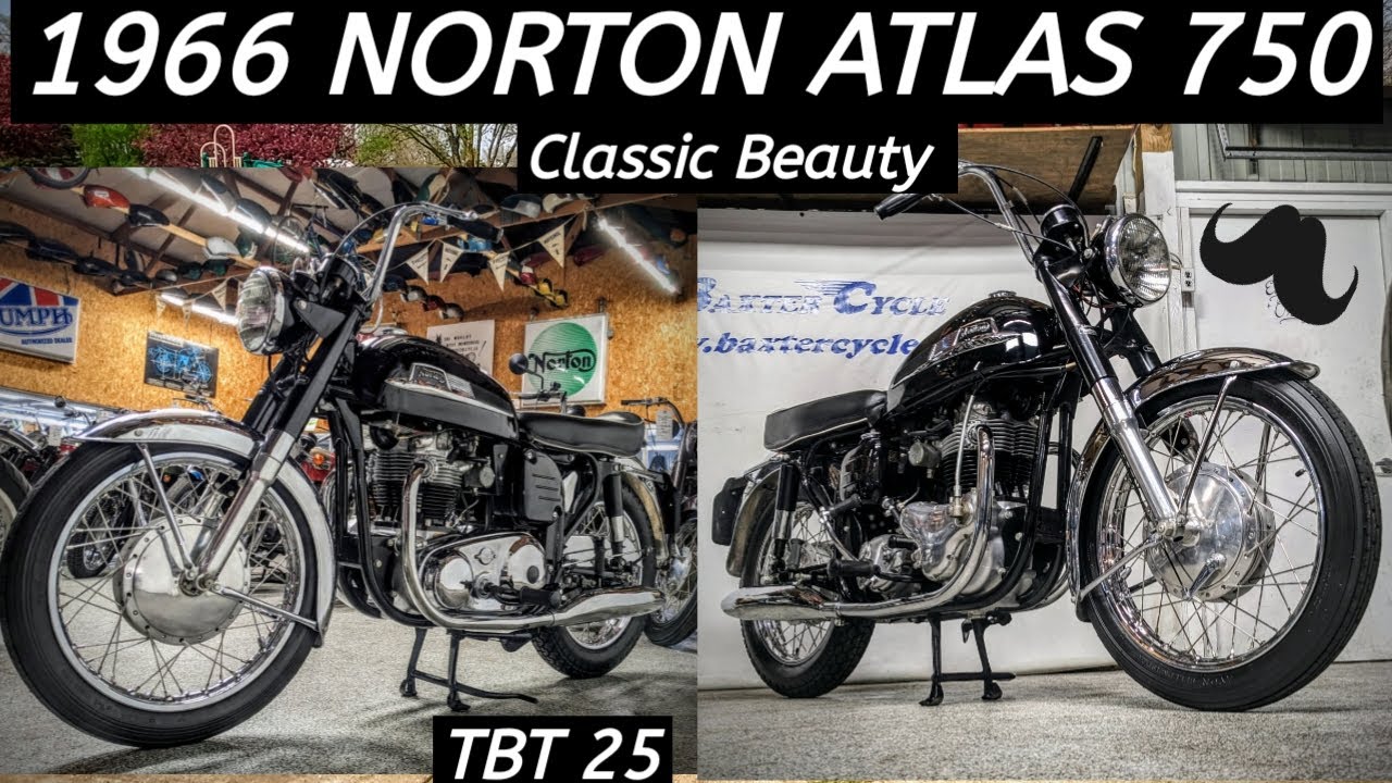 Classic Beauty of the 1966 Norton Atlas 750, Wahoo! TBT 25