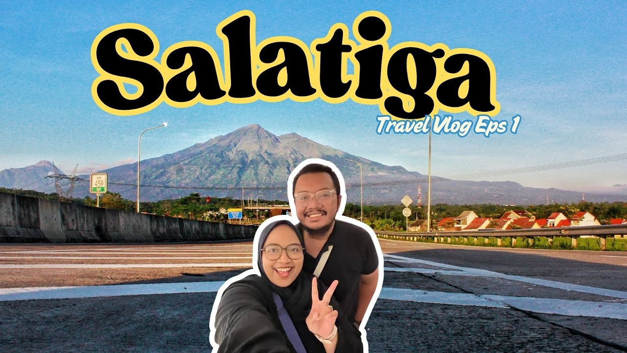 Salatiga BIKIN KAGUM! Liburan Pertama Kali Ke Salatiga | Salatiga Travel Vlog Eps #1