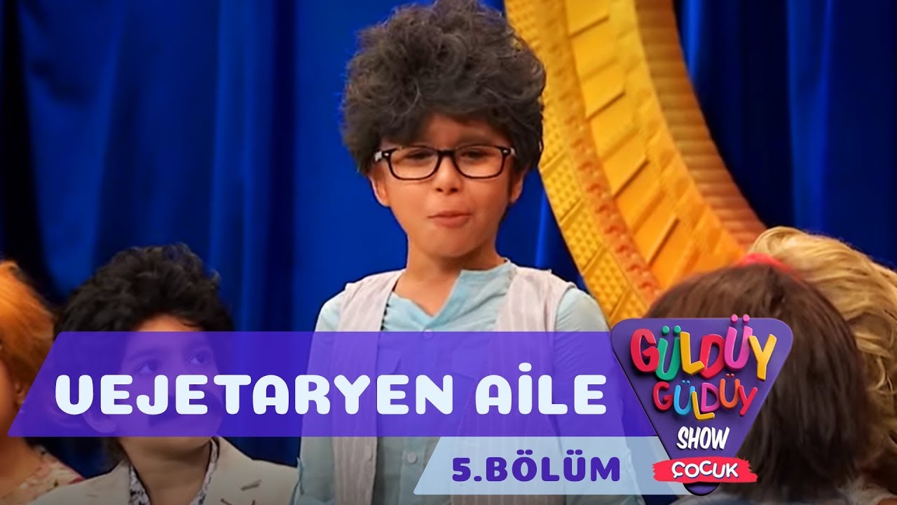 Güldüy Güldüy Show Çocuk 5.Bölüm - Vejetaryen Aile