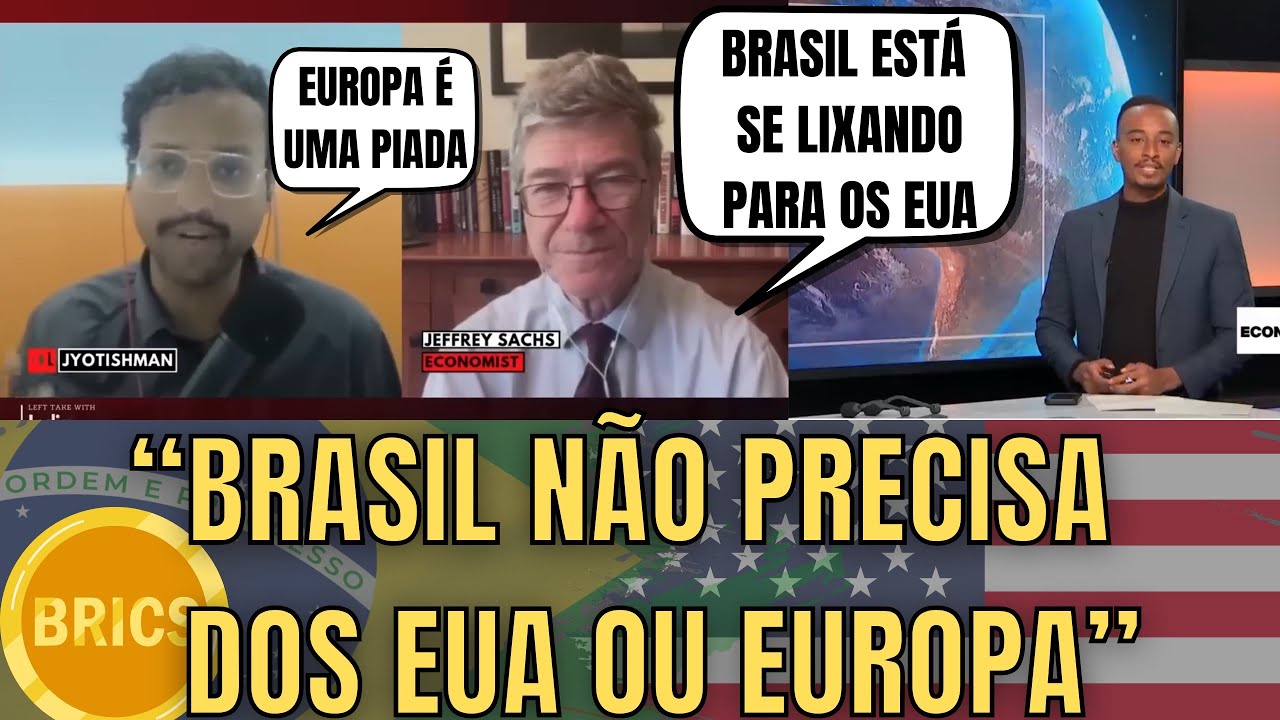 Jeffrey Sachs:  Brasil e BRICS Ficaram Ainda Mais Fortes, EUA Em Queda 