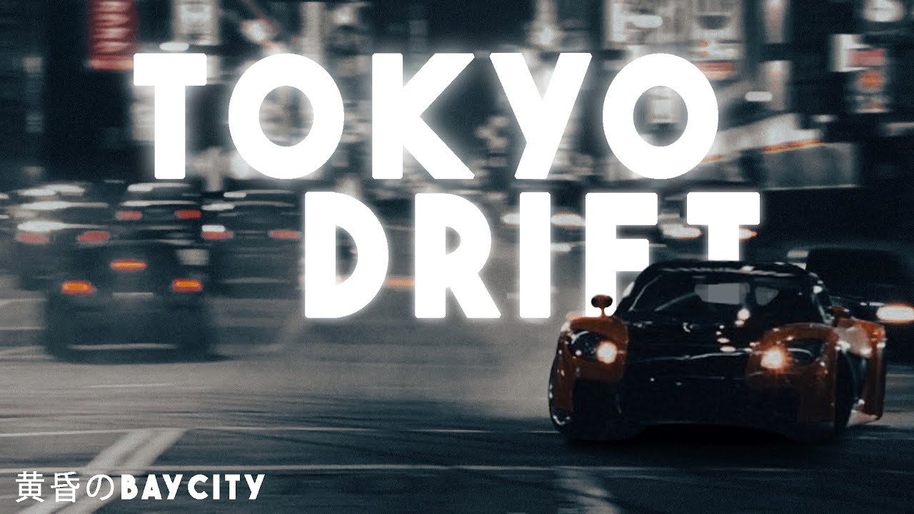 TOKYO DRIFT | BAY CITY | EDIT