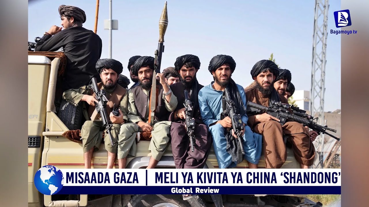 GLOBAL REVIEW | WATU ZAIDI YA 100 WAMEFARIKI - GAZA | RASMI URUSI YAITAMBUA SERIKALI YA TALIBAN