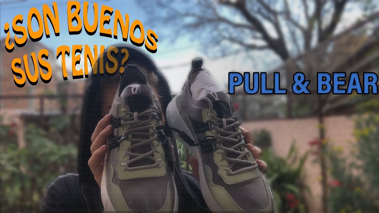 Que tan BUENOS son los tenis de PULL&BEAR?