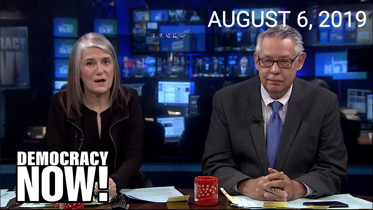 Top U.S. & World Headlines &mdash; August 6, 2019