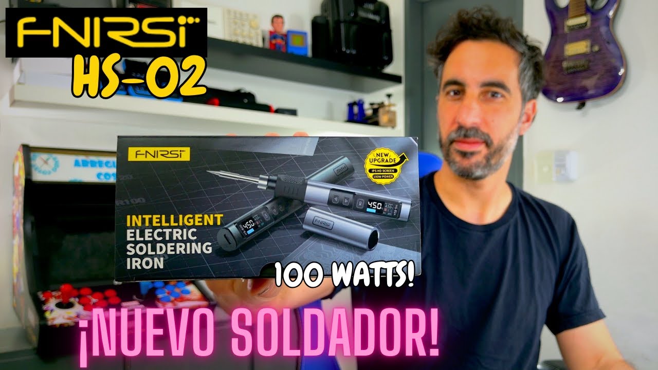 Nuevo soldador FNIRSI HS-02: 100 WATTS y pantalla LED COLOR