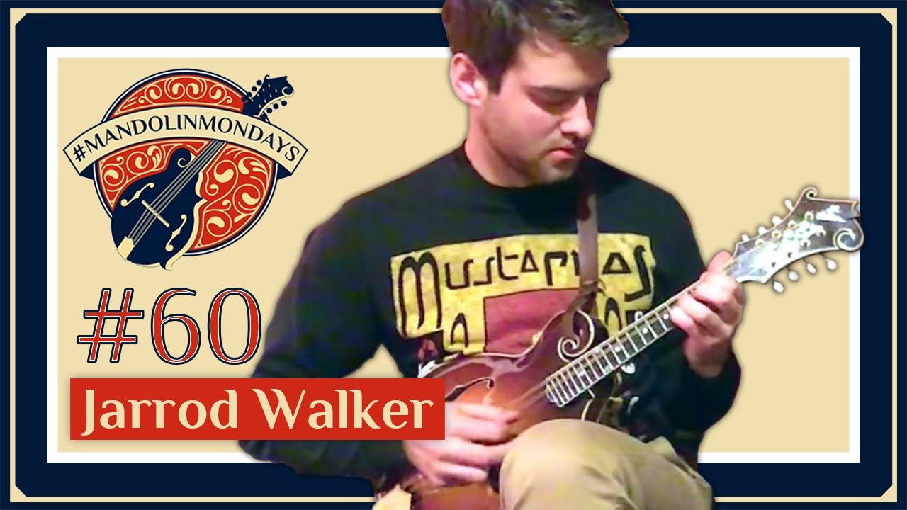 Mandolin Mondays Featuring Jarrod Walker /// 