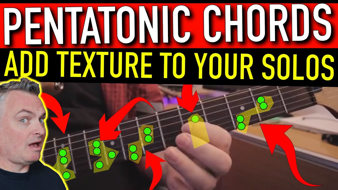 Pentatonic Chords (How to add chord texture to your pentatonic improvisation)