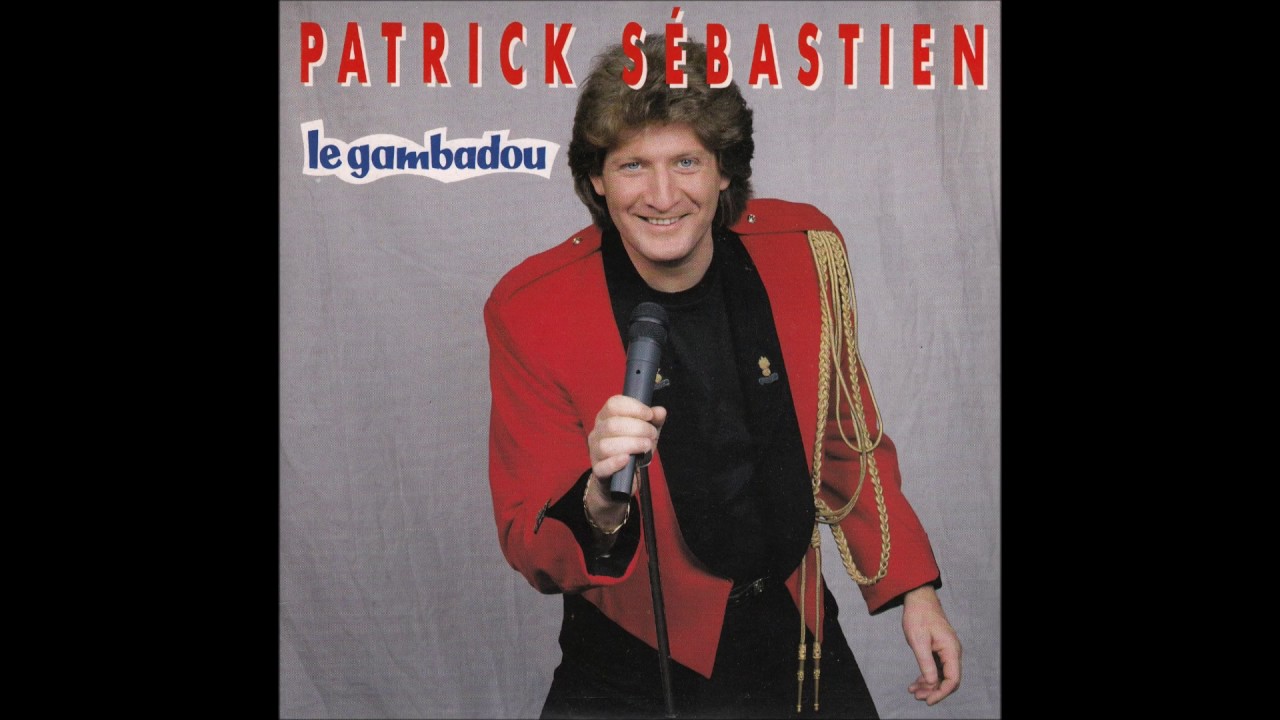 Patrick Sébastien - Le Gambadou (Version originale) (1990)