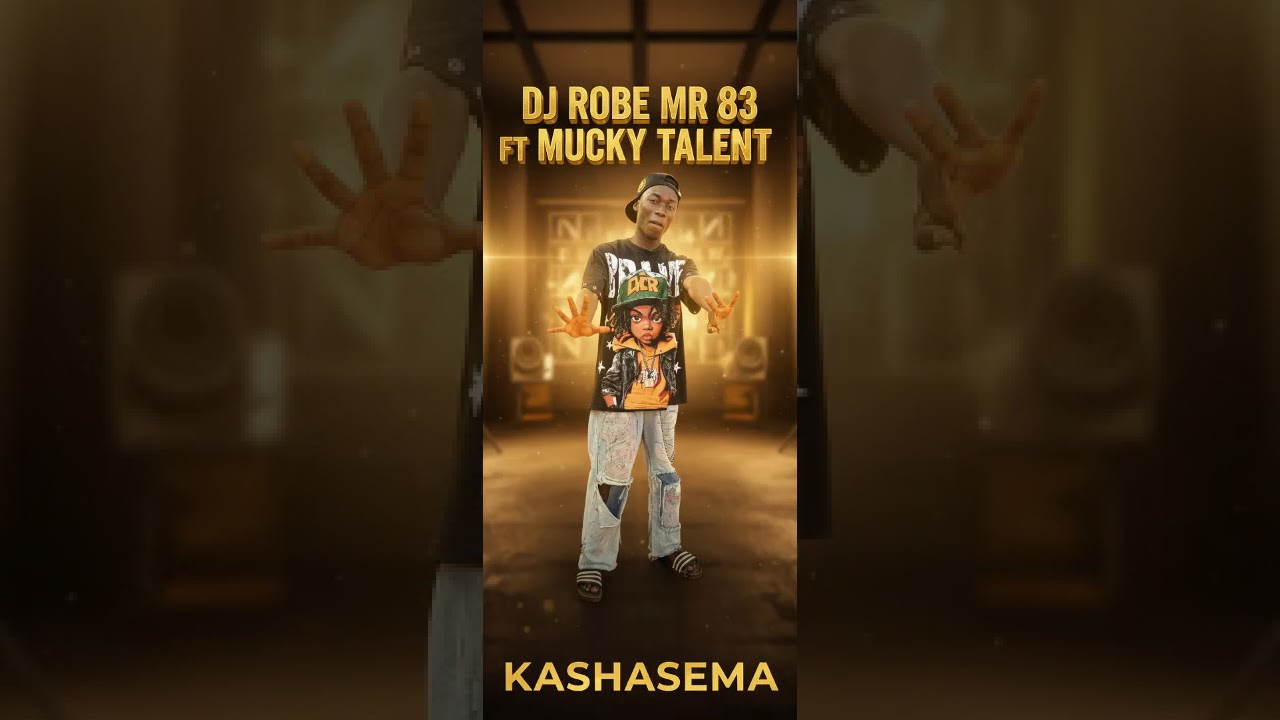 Mucky Talent ft Dj Robe Mr 83-_ KASHASEMA Official Singeli Music Audio 