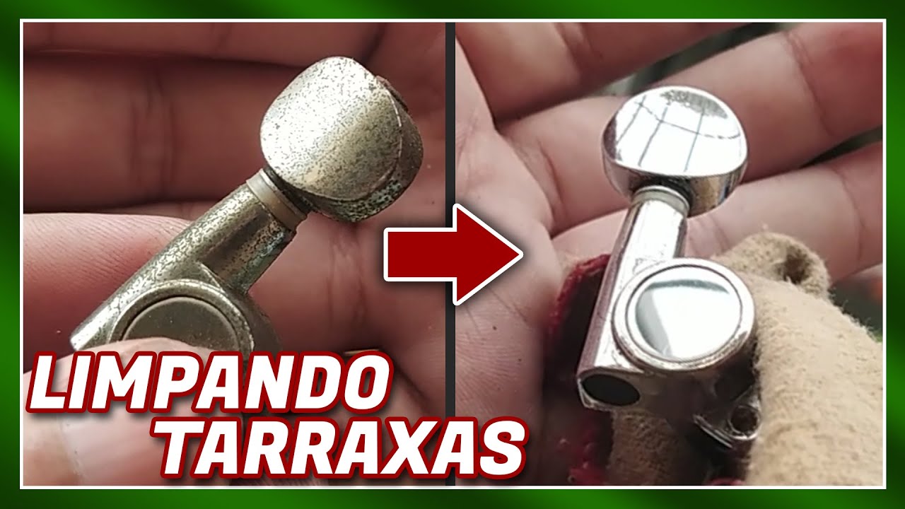 LIMPANDO TARRAXAS - LUTHIERIA CASEIRA